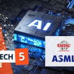 Tech 5: TSMC, ASML Post Quarterly Results; Amazon, Google Sign Nuclear Power Deals