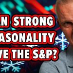 S&P 500 Under Pressure, Can Strong Seasonality Save It?